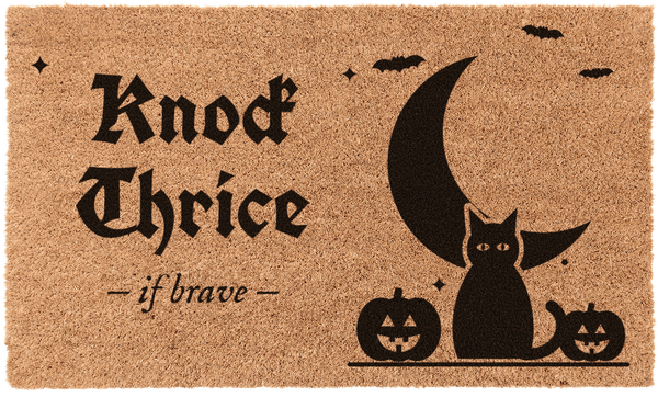 Knock Thrice If Brave