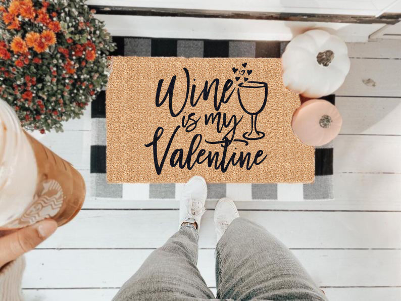 Wine Is My Valentine