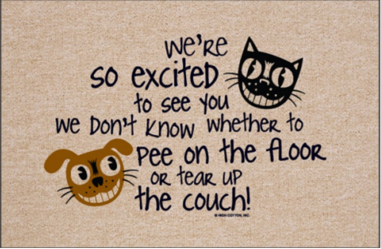 We're Excited We Pee Olefin Doormat